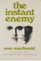 The Instant Enemy - Ross Macdonald