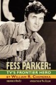 Fess Parker: TV's Frontier Hero - William R. Chemerka, Ron Ely, Phil Collins