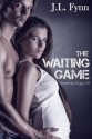 The Waiting Game - J.L. Fynn