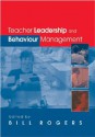 Teacher Leadership and Behaviour Management - Bill Rogers