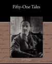 Fifty-One Tales - Lord Dunsany