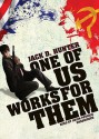 One of Us Works for Them - Jack D. Hunter, Kevin Patrick