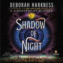 Shadow of Night - Deborah Harkness, Jennifer Ikeda