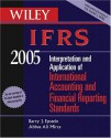 Wiley Ifrs 2005: Interpretation And Application Of International Accounting And Financial Reporting Standards - Barry J. Epstein, Peter Walton, Abbas Ali Mirza