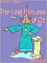 The Lost Princess of Oz (Oz, #11) - L. Frank Baum