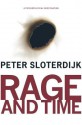 Rage and Time - Peter Sloterdijk, Mario Wenning