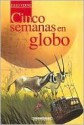 Cinco Semanas en Globo - Andres Jullian, Jules Verne, Gisela Silva