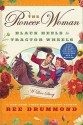 The Pioneer Woman: An Early Excerpt: Black Heels to Tractor Wheels - A Love Story - Ree Drummond