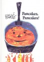 Pancakes, Pancakes! - Eric Carle