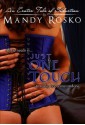 Just One Touch (Sizzling Erotic Romance Novella) - Mandy Rosko