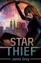 The Star Thief - Jamie Grey