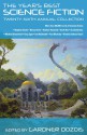 The Year's Best Science Fiction: Twenty-Sixth Annual Collection - Alastair Reynolds, Stephen Baxter, Hannu Rajaniemi, Gord Sellar, Aliette de Bodard, Ted Kosmatka, Mary Robinette Kowal, James L. Cambias, Daryl Gregory, Dominic Green, C.C. Finlay, Jay Lake, Mary Rosenblum, Robert Reed, Elizabeth Bear, Paolo Bacigalupi, Sarah Monette, Ma