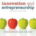 Innovation and Entrepreneurship - John Bessant, Joe Tidd