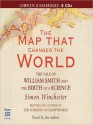 The Map that Changed the World: The Tale of William Smith and the Birth of a Science (MP3 Book) - Simon Winchester