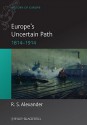 Europe's Uncertain Path 1814-1914: State Formation and Civil Society - R. S. Alexander