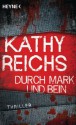 Durch Mark und Bein - Kathy Reichs, Klaus Berr