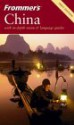 Frommer's China - Peter Neville-Hadley, J.D. Brown, Josh Chin