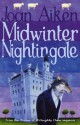 Midwinter Nightingale (The Wolves Of Willoughby Chase Sequence) - Joan Aiken