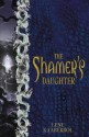 The Shamer's Daughter - Lene Kaaberbøl