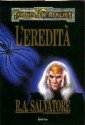 L'eredità - R.A. Salvatore, Saulo Bianco