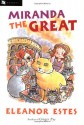 Miranda the Great - Eleanor Estes, Edward Ardizzone