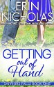 Getting Out of Hand: Sapphire Falls book one - Erin Nicholas