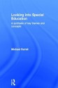 Looking Into Special Education: A Synthesis of Key Themes and Concepts - Michael Farrell