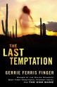 The Last Temptation - Gerrie Ferris Finger