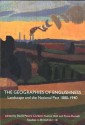 The Geographies of Englishness: Landscape and the National Past, 1880�1940 - David Peters Corbett, David Peters Corbett, Ysanne Holt