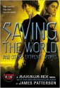 Saving the World and Other Extreme Sports - James Patterson