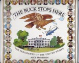 The Buck Stops Here - Alice Provensen