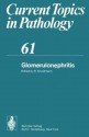 Glomerulonephritis (Current Topics in Pathology) - Ekkehard Grundmann, Jacob Churg