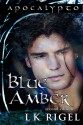 Blue Amber - L.K. Rigel