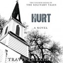 Hurt: A Novel (Audio) - Travis Thrasher, Kirby Heyborne