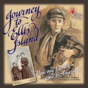 Journey to Ellis Island: How My Father Came to America - Carol Bierman, Laurie McGaw