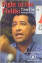 Fight in the Fields: Cesar Chavez - Margo Sorenson, Sue Bjork