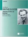 Arthur Honegger - Jeanne D'Arc Au Bucher: (Joan of ARC at the Stake) - Arthur Honegger, Paul Claudel