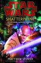 Shatterpoint - Matthew Stover