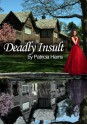 Deadly Insult - Patricia Harris