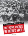 The Home Fronts in World War I (Remembering World War I) - Nick Hunter