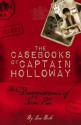 The Casebooks of Captain Holloway: The Disappearance of Tom Pile - Ian Beck