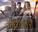 Changeling (Order of Darkness #1) - Philippa Gregory, Charlie Cox