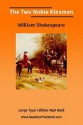 Two Noble Kinsmen, the (Large Print) - William Shakespeare