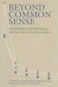 Beyond Common Sense: Child Welfare, Child Well-Being, and the Evidence for Policy Reform - Fred Wulczyn, Ying-Ying T. Yuan, Brenda Jones Harden