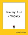 Tommy and Company - Jerome K. Jerome