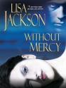 Without Mercy - Lisa Jackson