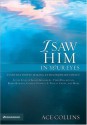 I Saw Him in Your Eyes: Everyday People Making Extraordinary Impact in the Lives of Karen Kingsbury, Terri Blackstock, Bobby Bowden, Charlie D - Ace Collins