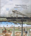 Visions From America: Photographs From The Whitney Museum Of American Art, 1940 2001 - Whitney Museum of American Art