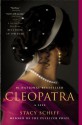 Cleopatra: A Life - Stacy Schiff