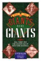 When the Giants Were Giants: Bill Terry and the Golden Age of New York Baseball - Peter Williams, W.P. Kinsella